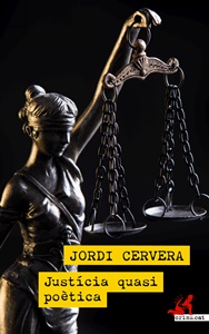 Justícia quasi poètica Jordi Cervera